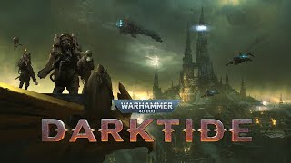 Warhammer 40000 DARKTIDE FOR THE EMPEROR [upl. by Rehprotsirhc496]