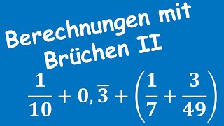 Rechnen mit Brüchen  Mathe 6 Klasse  Gymnasium Bayern [upl. by Ttezzil]