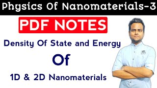 Density Of State and Energy Of 1D and 2D Nanomaterials  Quantum Well and Quantum Wire [upl. by Ethelred103]