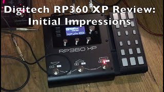 Digitech RP360 XP review [upl. by Berta234]