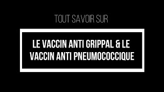 Tout savoir sur le vaccin antigrippal et le vaccin antipneumococcique [upl. by Lait810]