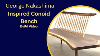 George Nakashima Inspired Conoid Bench Build [upl. by Zebe]