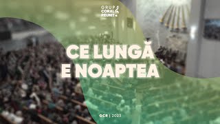 Grup Coral Reunit  06 Ce lungă e noaptea album aniversar 2023 [upl. by Ennirak]