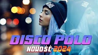 Disco Polo 2024 Mix  Disco Polo 2024  Największe Hity Disco Polo 2024  Mega Hity [upl. by Arul]