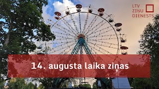 14 augusta laika ziņas [upl. by Nonez433]