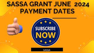 SASSA Payments Dates for June 2024 [upl. by Nnaer]