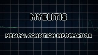 Myelitis Medical Condition [upl. by Ruthi]