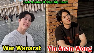 War Wanarat And Yin Anan Wong  Jack amp Joker U Steal My Heart  Lifestyle Comparison  Facts  Bio [upl. by Allemrac]