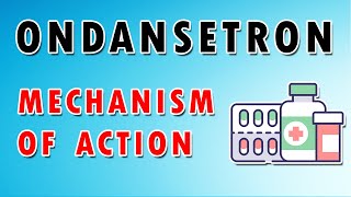 Ondansetron Mechanism and Side Effects [upl. by Anahcar]