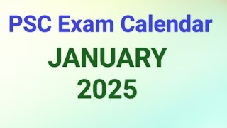 PSC Exam Calendar January 2025 ജനുവരി മാസത്തിലെ പിഎസ്‌സി എക്സാം കലണ്ടർ [upl. by Eelirak63]