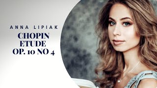 4K Fr Chopin Etude in C sharp minor Op 10 No 4 played by Anna Lipiak [upl. by Ennovyahs]