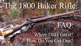 The 1800 Baker Rifle Two Very Frequently Asked Questions [upl. by Firmin298]