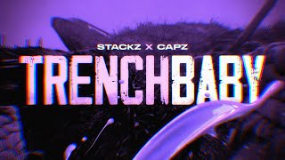 Stackz x capz Trenchbaby [upl. by Massimo]