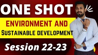 Environment and Sustainable development  One shot  Class 12 [upl. by Pugh4]