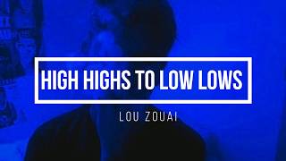 Lolo Zouai High highs to low lows lyrics [upl. by Notkcorb]