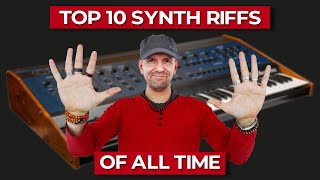 Top 10 Synthesizer Riffs Of All Time [upl. by Ernesto879]