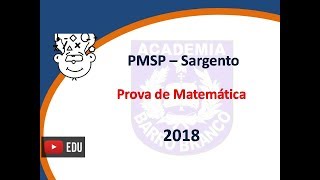 PMSP Sargento 2018  Prova de Matemática  CFS 2019 [upl. by Anastasia]