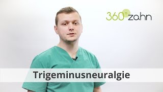 Trigeminusneuralgie  Was bedeutet das  DentalLexikon  360°zahn [upl. by Ebag503]