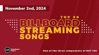 Billboard Streaming Songs Top 50 November 2nd 2024 [upl. by Ragse]