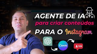 Como Criar Conteúdo Infinito para Instagram com Agente de IA do ChatGPT e Canva  Tutorial Completo [upl. by Griggs]