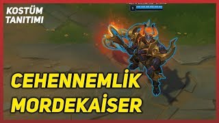 Cehennemlik Mordekaiser 2019 Kostüm Tanıtımı  League of Legends [upl. by Giark692]