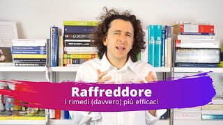 Raffreddore i rimedi realmente efficaci naturali e di sintesi [upl. by Ariaes]