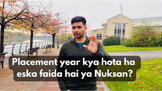 WHAT IS PLACEMENT YEAR IN UK UNIVERSTIES  INTERNATIONAL STUDENTS UK  UK LIFE  UK VLOG [upl. by Irvine]