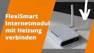 Verbindung der AeroFlow® FlexiSmart Elektroheizung mit dem Internetmodul [upl. by Lola686]