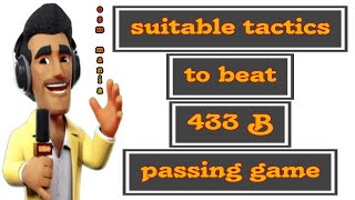 OSM TACTICS 2024  If You Play at Homethis is suitable tactics to beat OSM 433B Passing Game [upl. by Adnanref]