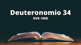 Deuteronomio 34  Reina Valera 1960 Biblia en audio [upl. by Bordie589]