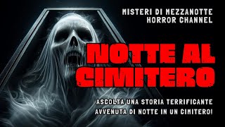 Racconto Horror Notturno Il Custode Del Cimitero [upl. by Clemmy]