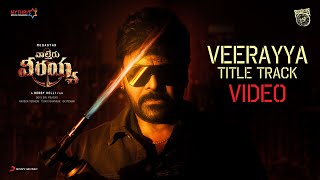 Waltair Veerayya  Veerayya Title Track Video  Megastar Chiranjeevi Shruti Haasan DSP BobbyKolli [upl. by Risley]