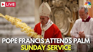 Pope Francis LIVE  Pope Francis Attends Vatican’s Palm Sunday Service  St Peter’s Square  IN18L [upl. by Comethuauc709]