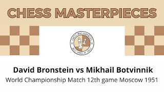 David Bronstein vs Mikhail Botvinnik World Championship Match 12th game Moscow 1951 [upl. by Norrahc]