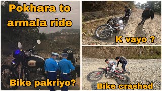 Pokhara to armalaa ride hemja ma bike pakriyo cops ley  bike bigriyo❤️‍🩹 [upl. by Eimarrej]