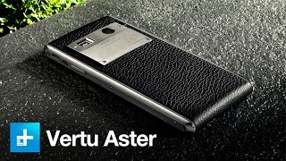 Vertu Aster luxury smartphone  Hands On [upl. by Ettenajna]