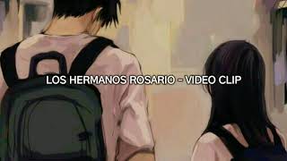 los hermanos Rosario  video clip letra [upl. by Ellennej]