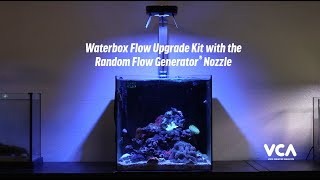 The Waterbox® Flow Upgrade Kit Featuring the Random Flow Generator® [upl. by Gavini588]