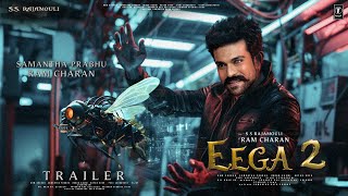 EEGA 2  Hindi Trailer  S S Rajamouli  Ram Charan  Samantha Prabhu  Sudeep Kichcha  Makkhi 2 [upl. by Huppert326]