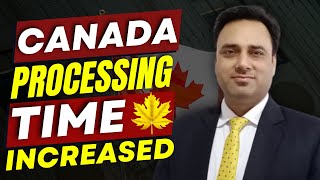 Processing Time Increased  Latest Visa Trends amp IRCC Processing Times canada [upl. by Leonerd]