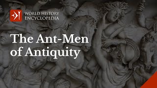 Myrmidons Achilles and the AntMen of Antiquity [upl. by Yeslah705]