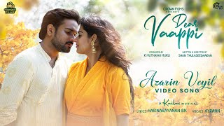 Azarin Veyil Video Song  Dear Vaappi  Niranj Anagha  Ayraan  Kailas  Shan Thulaseedharan [upl. by Delacourt995]