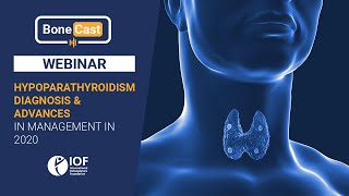 WEBINAR Hypoparathyroidism Diagnosis and Advances in Management in 2020 [upl. by Bremble887]