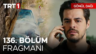 Gönül Dağı 136 Bölüm Fragmanı  quotSelma…quot GonulDagiTRT [upl. by Mccall]