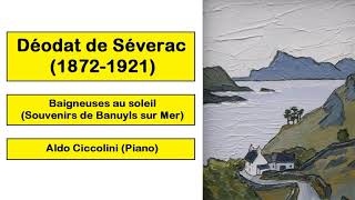 Déodat de Séverac 18721921  Baigneuses au soleil [upl. by Eziechiele259]