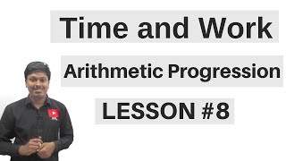 TIME AND WORK  Arithmetic ProgressionsAP  Lesson8 [upl. by Elleirb480]