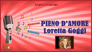 Pieno D’Amore  Loretta Goggi  Karaoke Instrumental  Kodana Karaoke [upl. by Vinny]