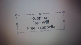 Ruppina  Free Will Free a cappella フリーアカペラ [upl. by Irovi514]