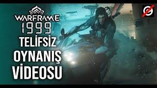 WARFRAME 1999  NO COPYRIGHT GAMEPLAY  FREE TO USE  TELİFSİZ OYUN VİDEOLARI 1080P 60FPS [upl. by Schram]