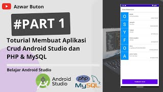 PART 1  MUDAH BELAJAR ANDROID STUDIO CRUD PHP DAN MYSQL TAHUN 2022 [upl. by Nnaitsirk785]